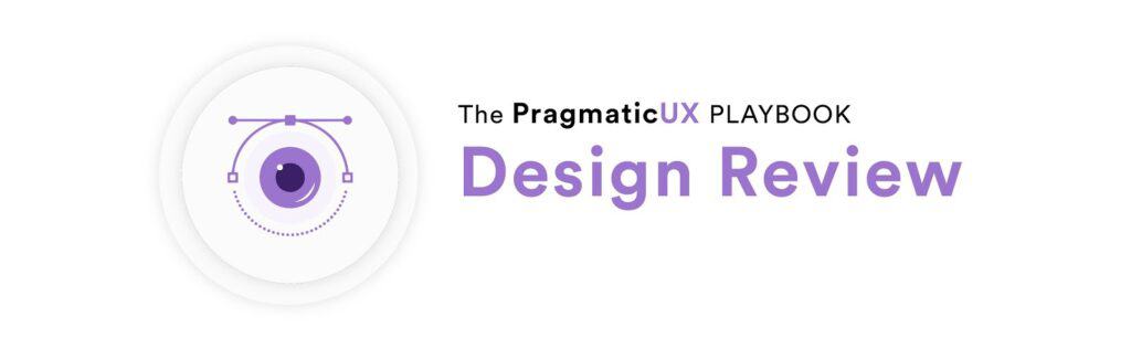 Pragmatic Design Review